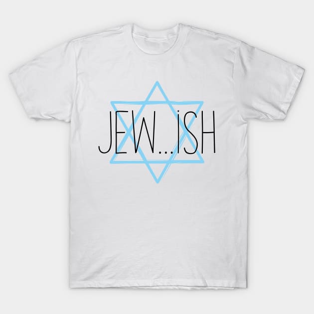 Jew...ish T-Shirt by imlying